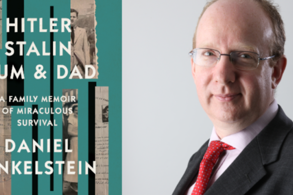 Hitler, Stalin, Mum & Dad. A family memoir of miraculous survival. Daniel Finkelstein.